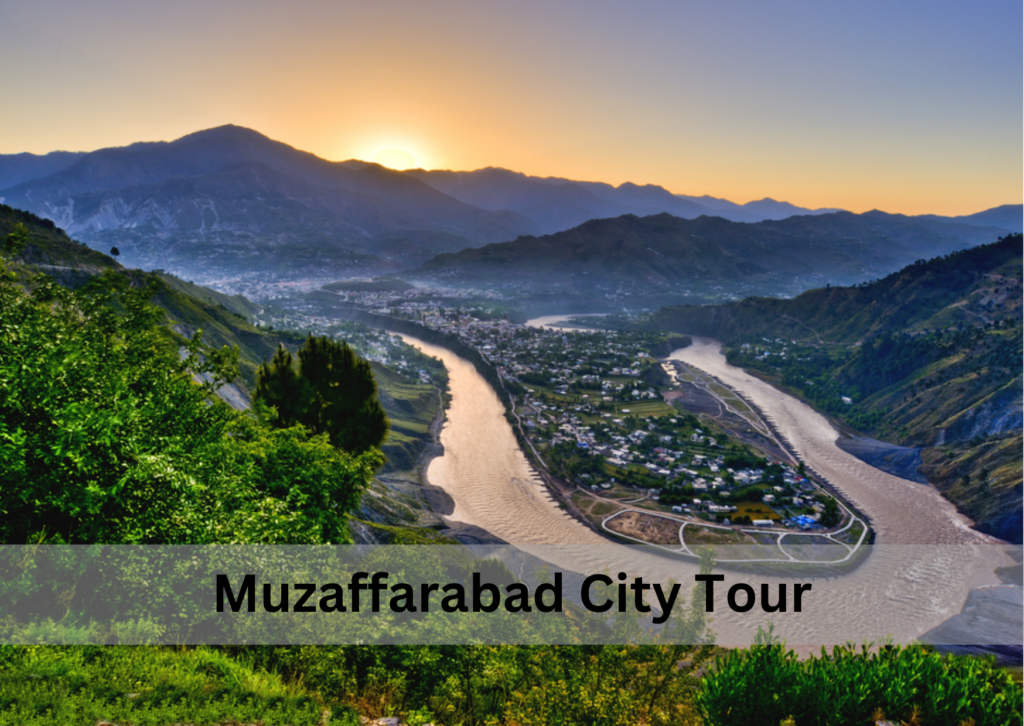 Muzaffarabad City Tour​